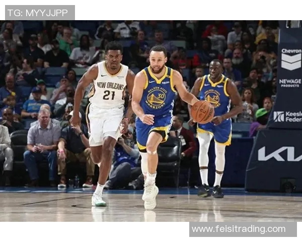 鹈鹕与勇士激战正酣比分直播全程跟踪精彩瞬间不容错过