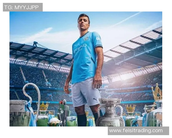 罗德里在曼城的崛起与影响力分析及其未来发展潜力探讨